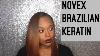 How To Brazilian Keratin Treatment On Natural Hair Novex